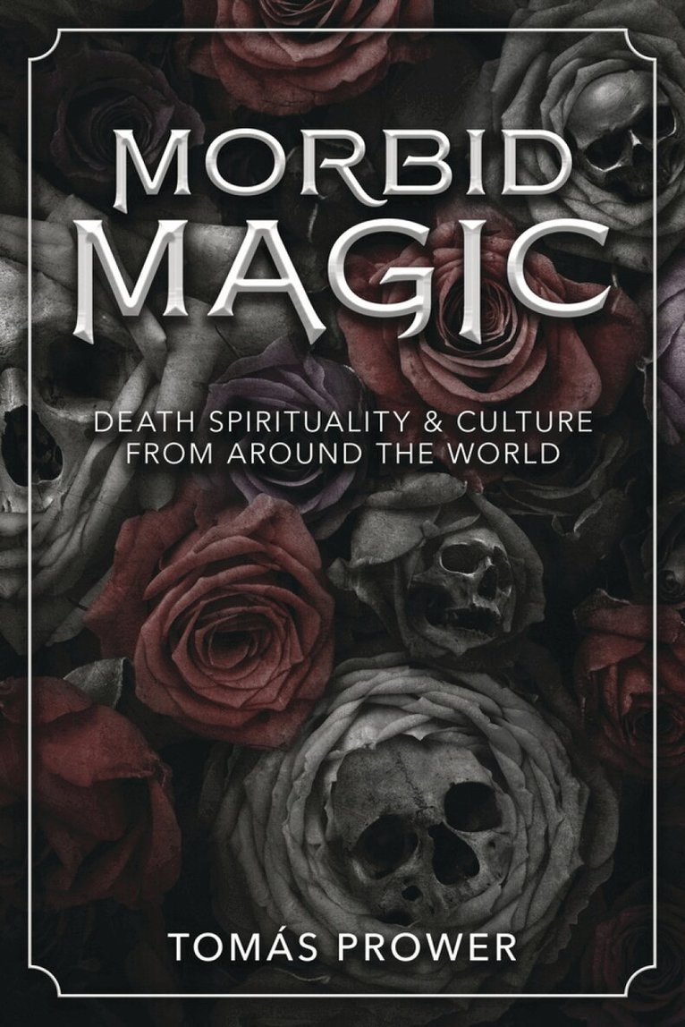 Tomas Prower - Morbid Magic, Häftad