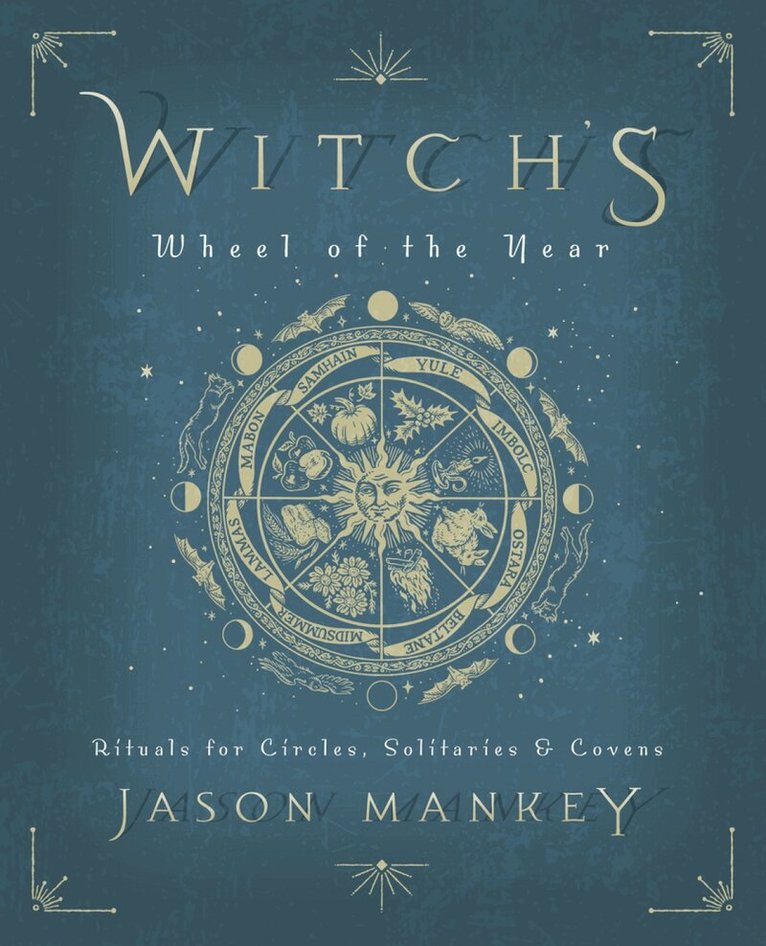 Jason Mankey - Witch's Wheel of the Year, Häftad