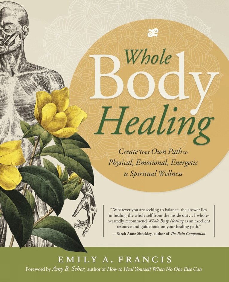 Emily A. Francis - Whole Body Healing, Häftad