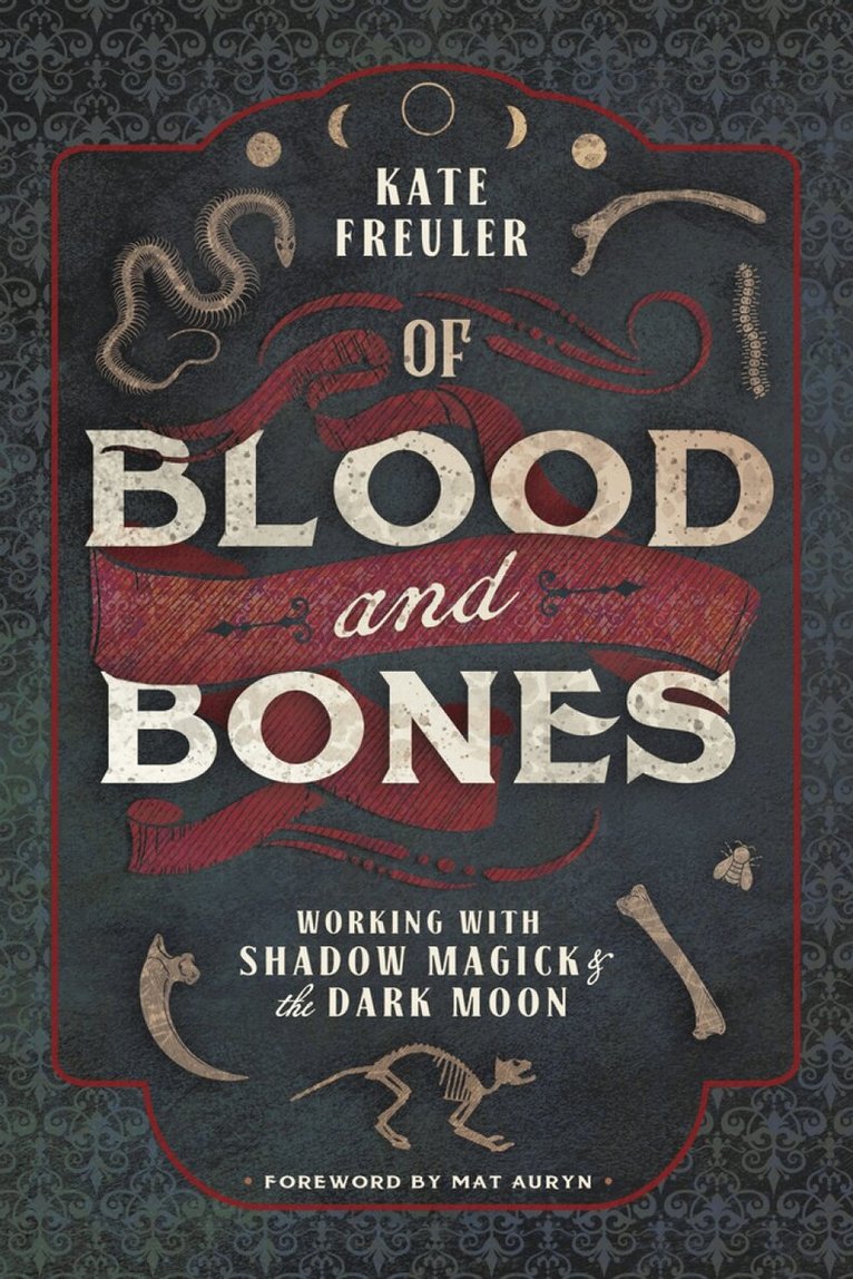 Kate Freuler - Of Blood and Bones, Häftad