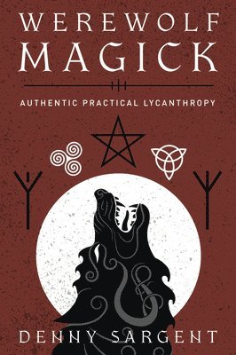 Denny Sargent - Werewolf Magick, Häftad