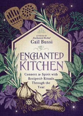 Gail Bussi, Gail - Enchanted Kitchen, Häftad