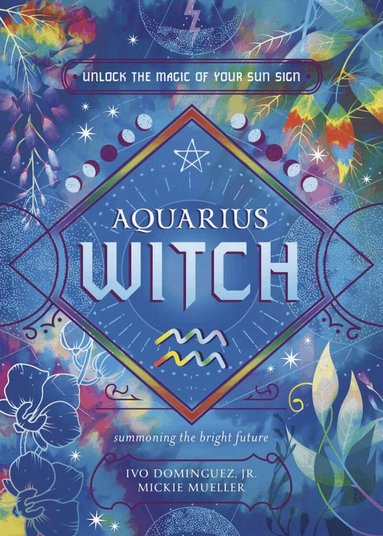 Ivo Dominguez, Jr, Mickie Mueller - Aquarius Witch, Häftad