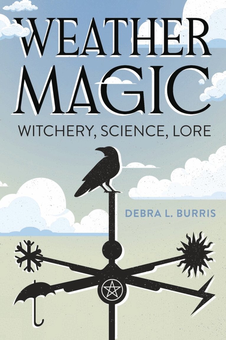 Debra L. Burris, Gypsey Elaine Teague - Weather Magic, Häftad