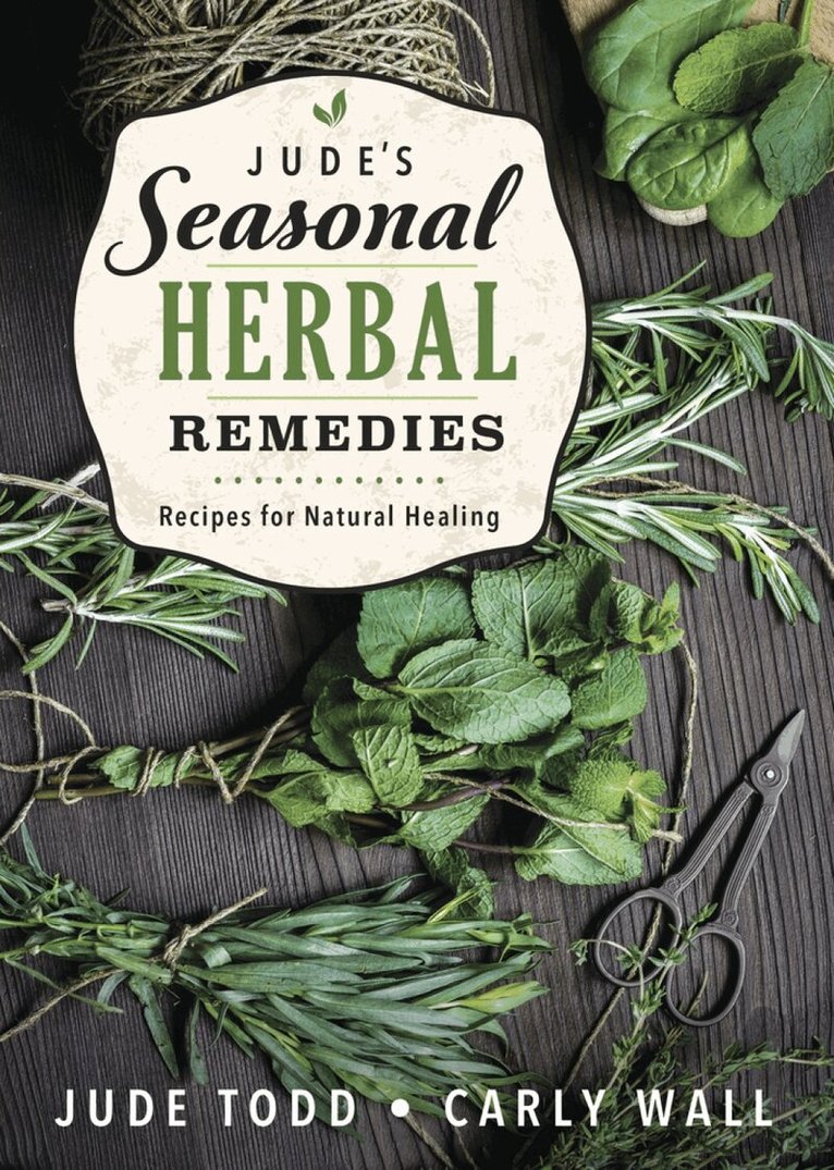Jude Todd, Carly Wall - Jude's Seasonal Herbal Remedies, Häftad