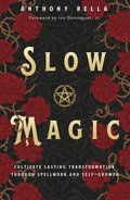 Slow Magic