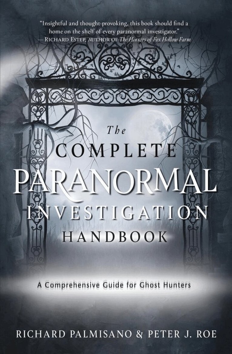 Richard Palmisano, Peter J. Roe - Complete Paranormal Investigation Handbook,The, Häftad. Tillgänglighet: Lägg i varukorg