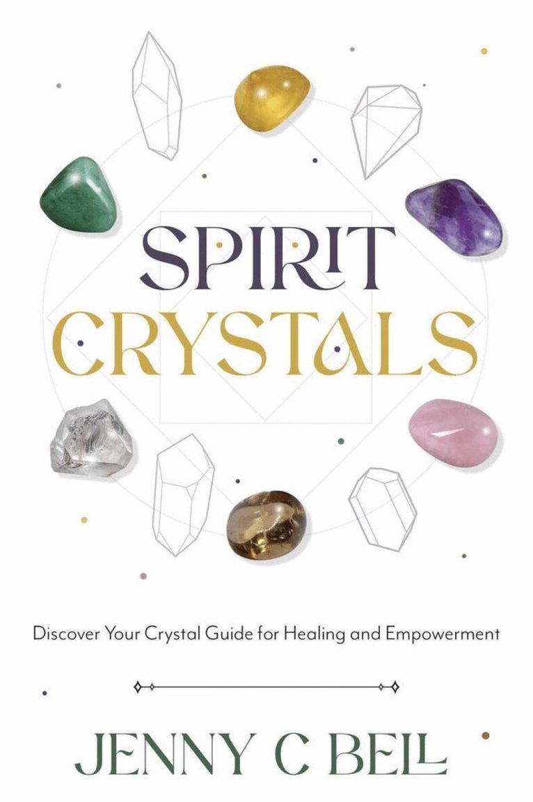 Jenny C. Bell - Spirit Crystals, Häftad. Tillgänglighet: Lägg i varukorg