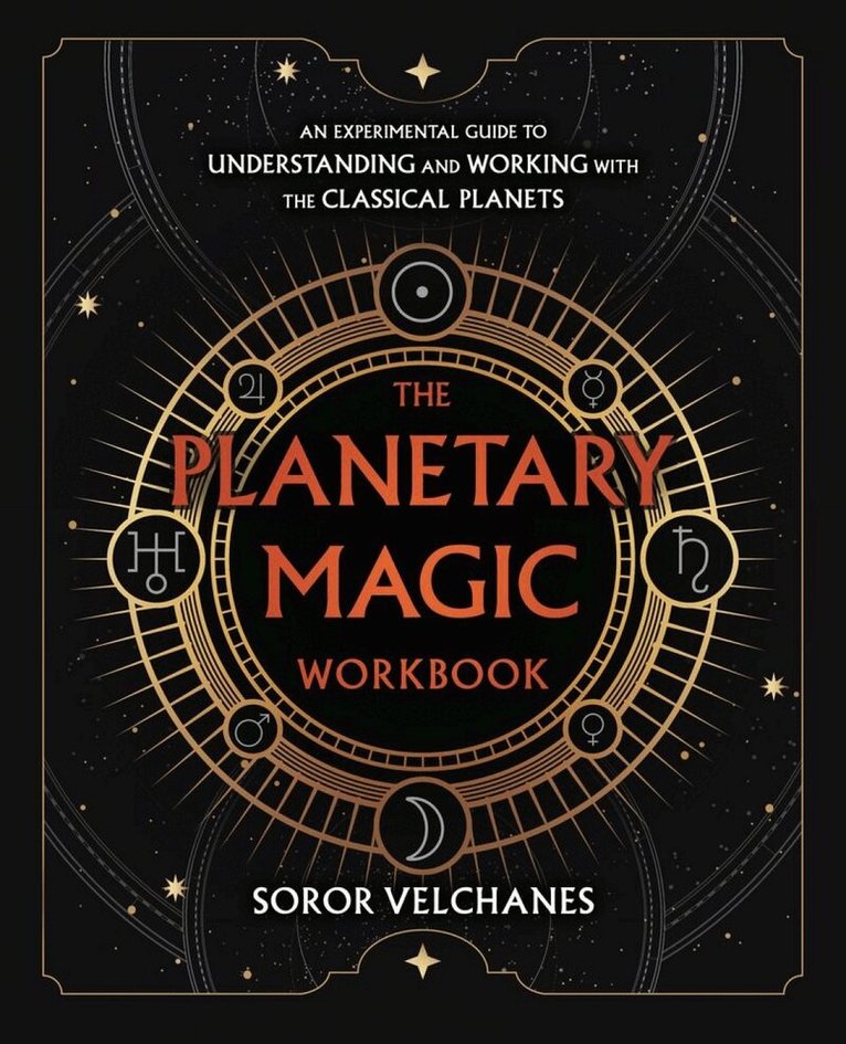 Soror Velchanes - Planetary Magic Workbook, Häftad