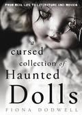 Cursed Collection of Haunted Dolls