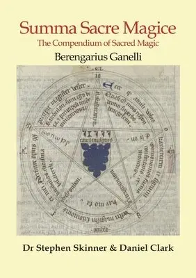 Summa Sacre Magice: Books 1 & 2: The Compendium of Sacred Magic