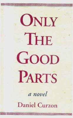 Daniel Curzon - Only the Good Parts, Häftad