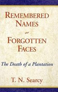 Remembered Names ~ Forgotten Faces