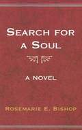 Search for a Soul