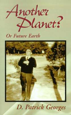 D Patrick Georges - Another Planet?, Inbunden