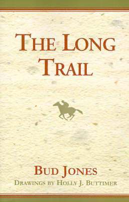 Bud Jones - Long Trail, Inbunden. Tillgänglighet: Lägg i varukorg