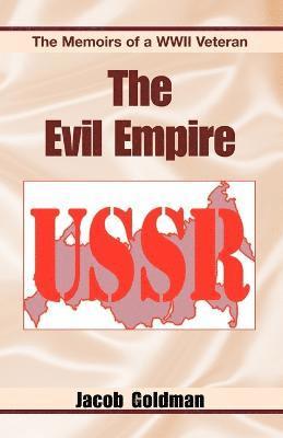 Evil Empire 1917-1991