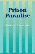 Prison Paradise