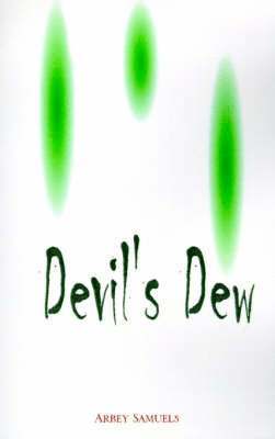 Arbey Samuels - Devil's Dew, Häftad