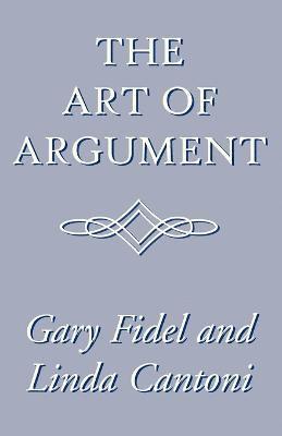Gary Fidel, Linda Cantoni - Art of Argument, Häftad. Tillgänglighet: Lägg i varukorg