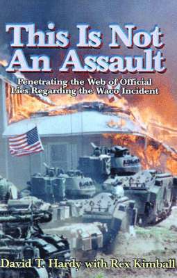 David T Hardy - This is Not an Assault, Inbunden