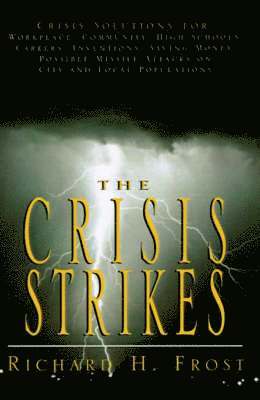 Richard H Frost - Crisis Strikes, Häftad. Tillgänglighet: Lägg i varukorg