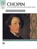 Chopin -- 19 of His Most Popular Piano Selections: A Practical Performing Edition, Book & CD [With CD]