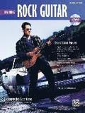 Beginning Rock Guitar: The Complete Rock Guitar Method [With DVD]