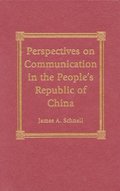 Perspectives on Communication in the People's Republic of China