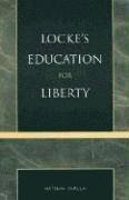 Locke's Education for Liberty