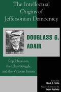 The Intellectual Origins of Jeffersonian Democracy