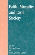 Faith, Morality, and Civil Society