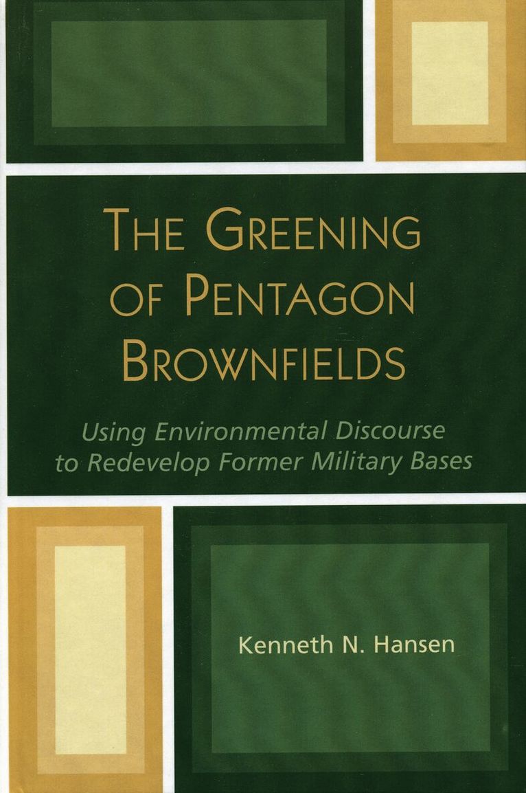 Kenneth N. Hansen - Greening of Pentagon Brownfields, Inbunden. Tillgänglighet: Lägg i varukorg