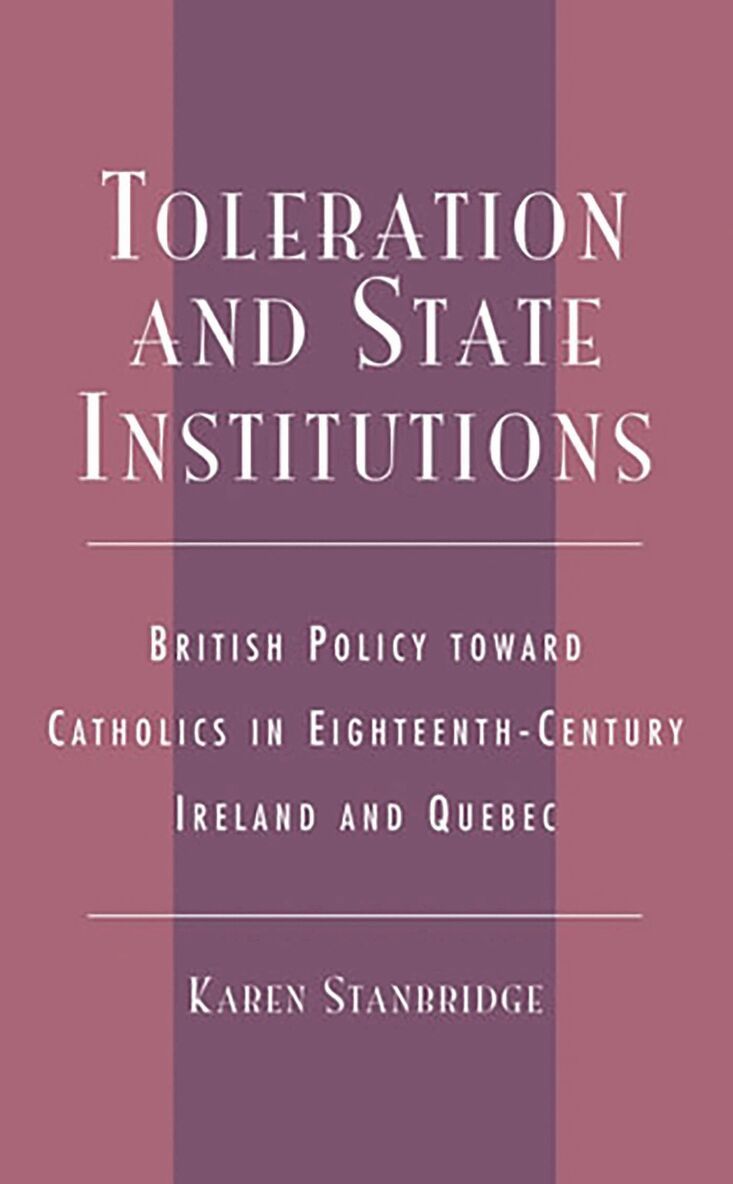Karen Stanbridge - Toleration and State Institutions, Inbunden