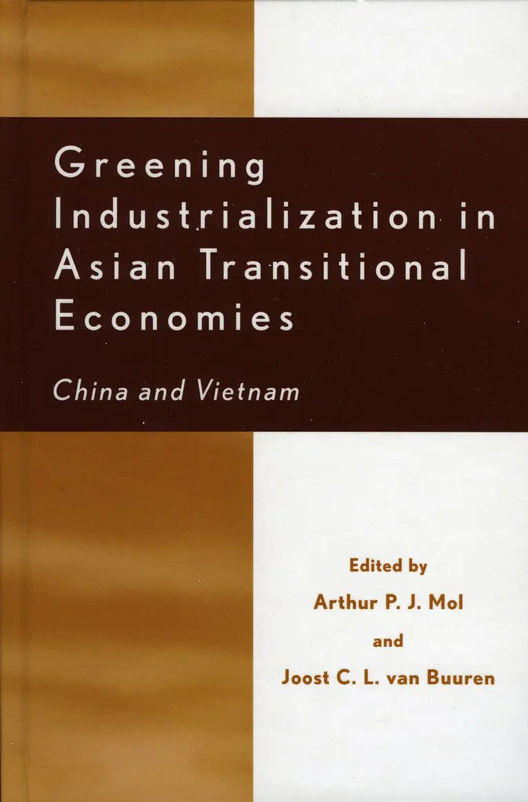 Arthur P. J. Mol, Joost C. L. Van Buuren - Greening Industrialization in Asian Transitional Economies, Inbunden. Tillgänglighet: Tillfälligt slut