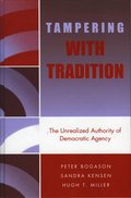 Tampering with Tradition