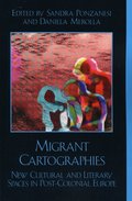 Migrant Cartographies