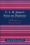 CLR James's Notes on Dialectics