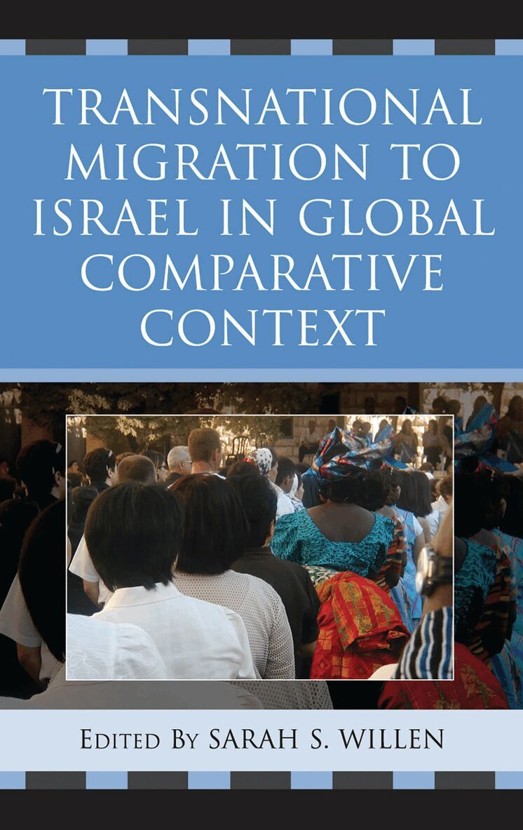 Sarah S. Willen - Transnational Migration to Israel in Global Comparative Context, Inbunden