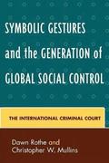 Symbolic Gestures and the Generation of Global Social Control