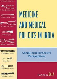 Medicine and Medical Policies in India