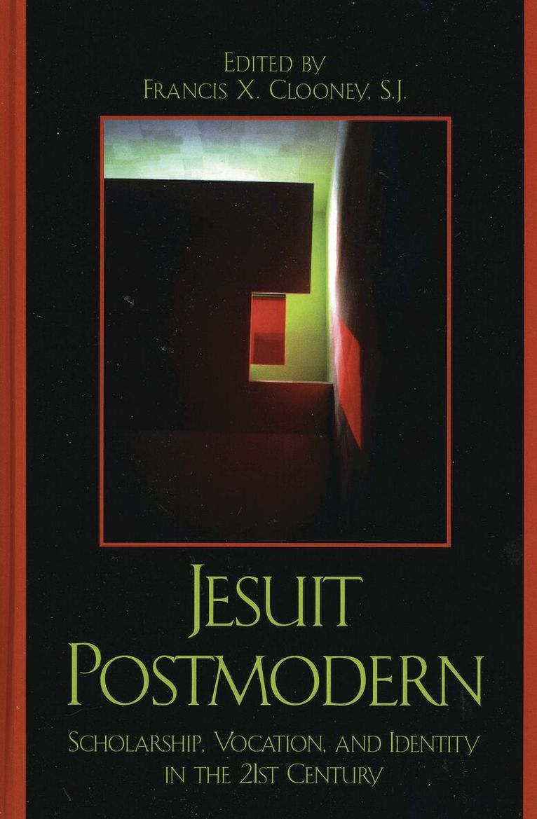 Francis X. Clooney SJ - Jesuit Postmodern, Häftad. Tillgänglighet: Lägg i varukorg
