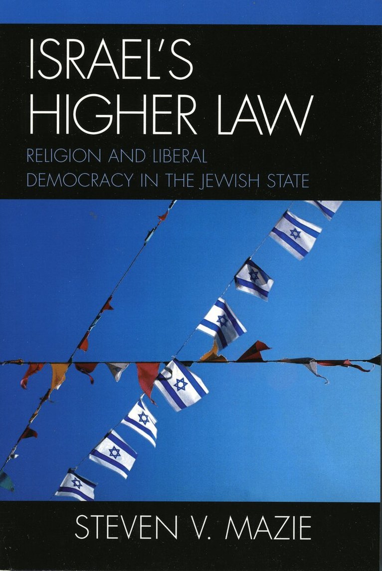 Steven V. Mazie - Israel's Higher Law, Häftad. Tillgänglighet: Lägg i varukorg