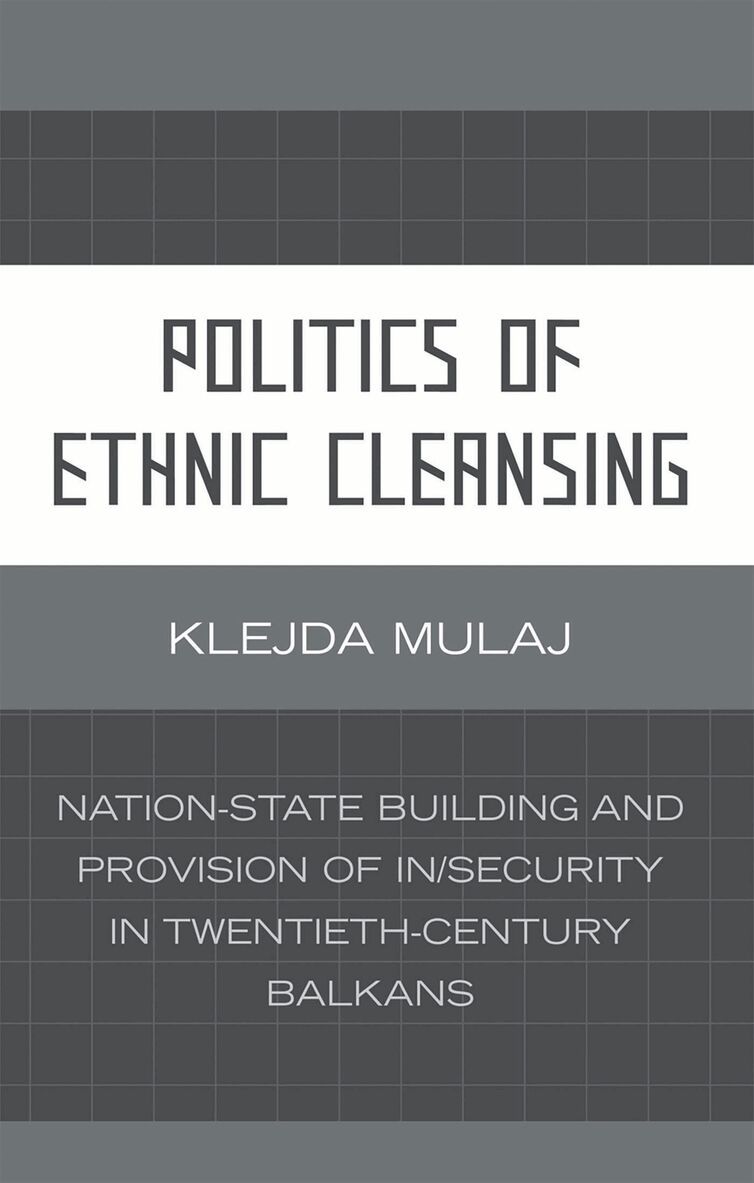 Klejda Mulaj - Politics of Ethnic Cleansing, Inbunden. Tillgänglighet: Lägg i varukorg