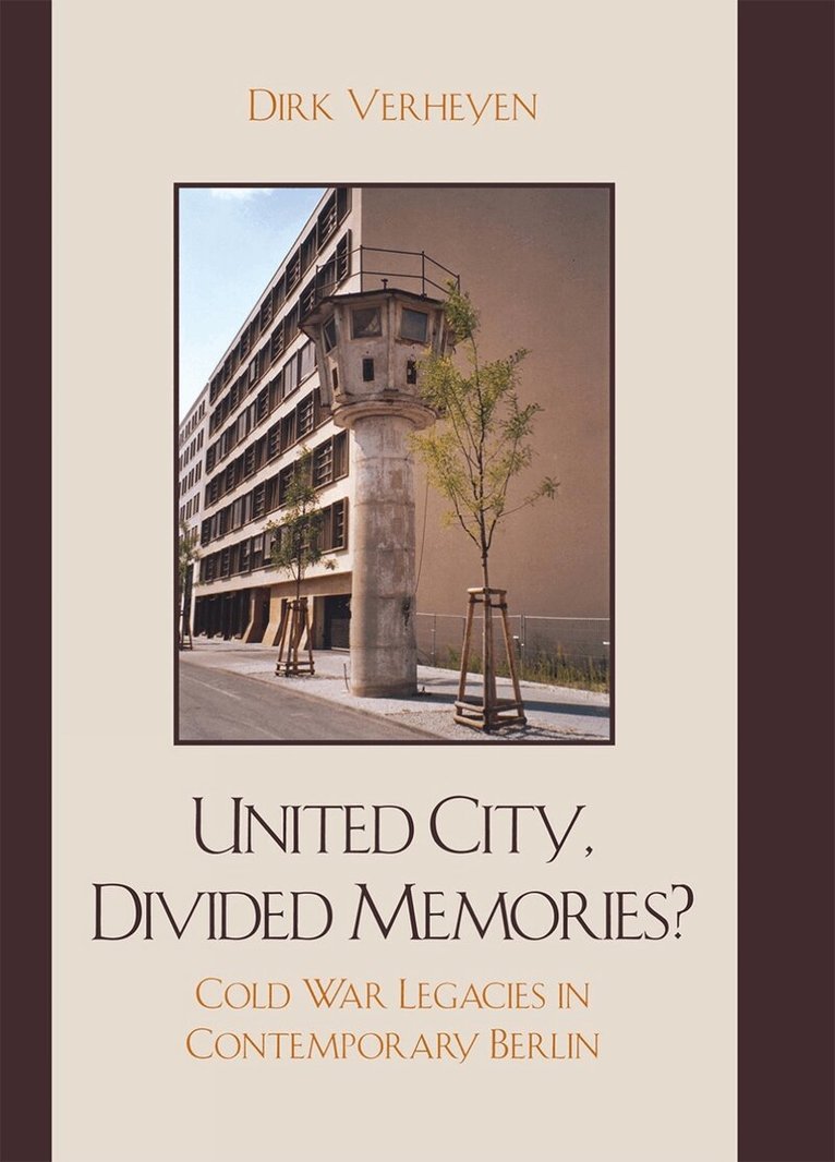 Dirk Verheyen - United City, Divided Memories?, Häftad