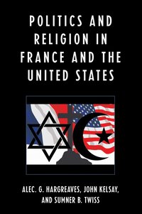 Politics and Religion in the United States and France