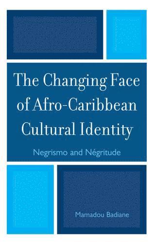 Mamadou Badiane - Changing Face of Afro-Caribbean Cultural Identity, Häftad. Tillgänglighet: Lägg i varukorg