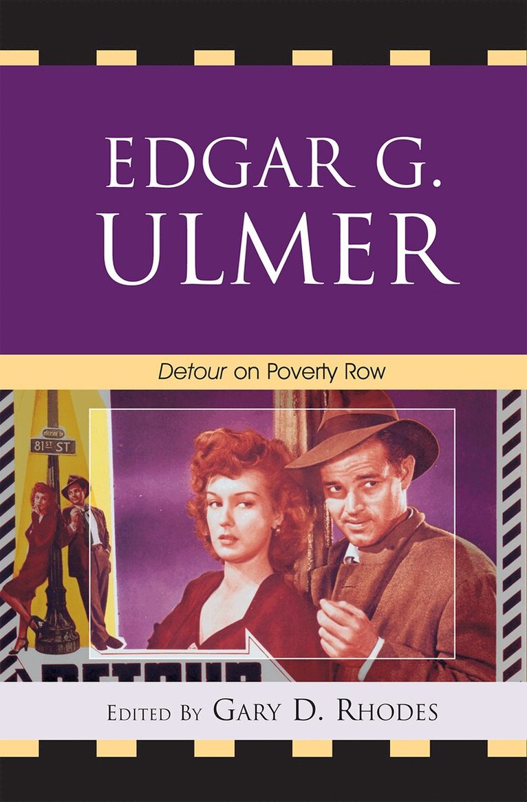 Gary D. Rhodes - Edgar G. Ulmer, Inbunden