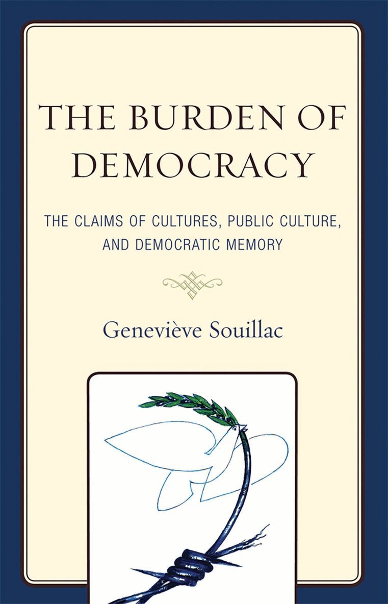 Geneviève Souillac - Burden of Democracy, Inbunden