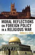 Moral Reflections on Foreign Policy in a Religious War